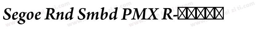 Segoe Rnd Smbd PMX R字体转换